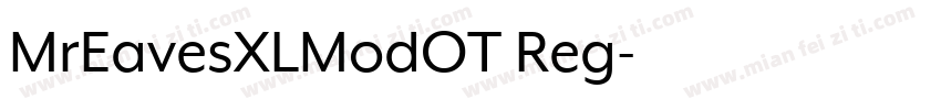 MrEavesXLModOT Reg字体转换